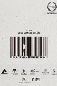 Hombre Negro, Piel Blanca (Black Man White Skin)