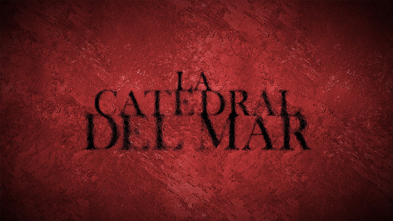 Cathedral of the Sea 1. Sezon 3. Bölüm