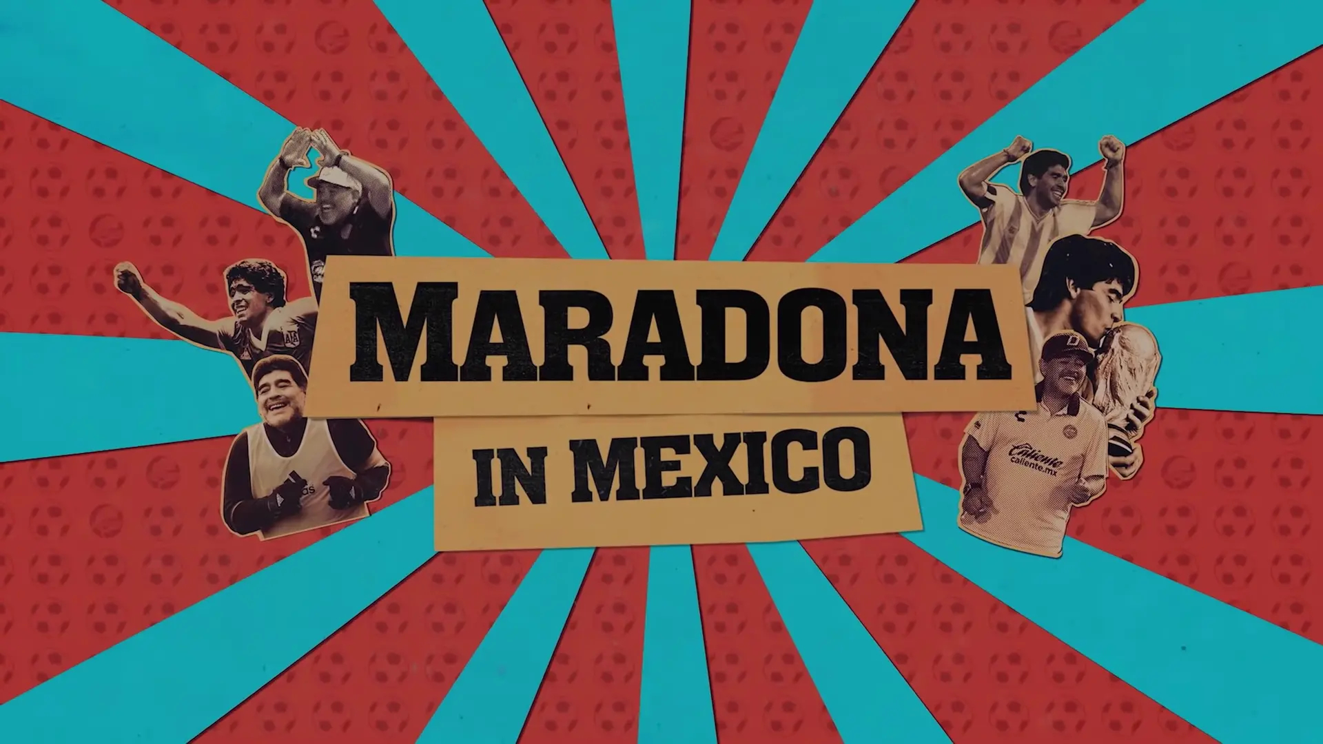 Maradona in Mexico 1. Sezon 6. Bölüm